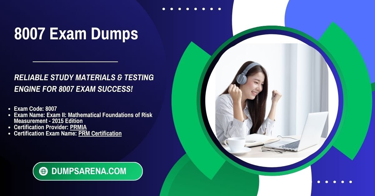 Key Insights Into Effective 8007 Exam Dumps Strategies